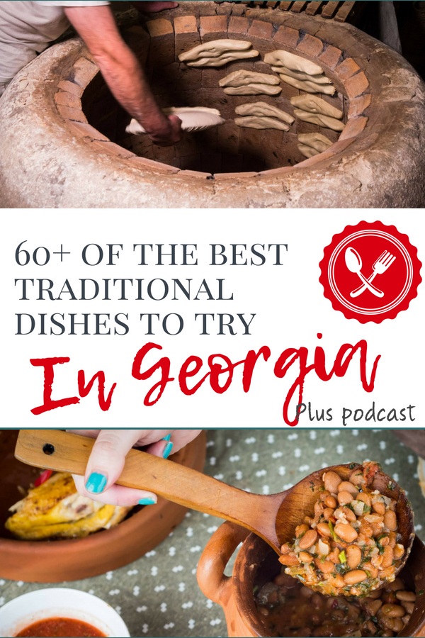Georgian Cuisine. 60+ Must try traditional Georgian food choices and where to eat them. Including Khachapuri (Cheese Bread) and Khinkali (Soup Dumplings)